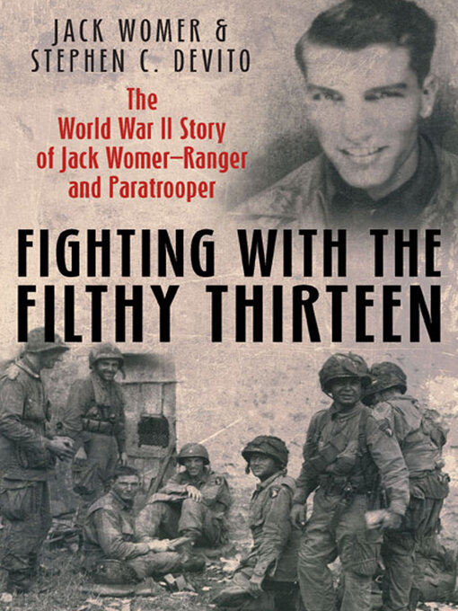 Title details for Fighting with the Filthy Thirteen by Jack Womer - Available
